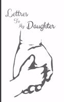 Letters to My Daughter