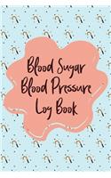 Blood Sugar Blood Pressure Log Book