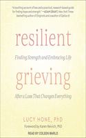 Resilient Grieving Lib/E