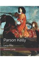 Parson Kelly: Large Print