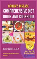 Crohn's Disease Comprehensive Diet Guide and Cook Book