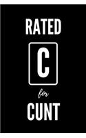 Rated C For Cunt