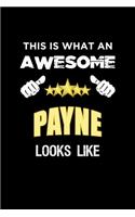 This Is What An Awesome Payne Looks Like: Personalized Journal With Name Blank Lined Customized Notebook Diary Planner Gifts