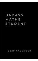 Badass Mathe Student 2020 Kalender
