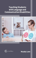 Teaching Students with Language and Communication Disabilities