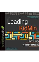 Leading Kidmin: How to Drive Real Change in Children's Ministry