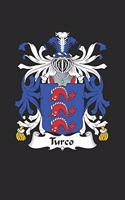 Turco: Turco Coat of Arms and Family Crest Notebook Journal (6 x 9 - 100 pages)