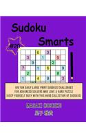 Sudoku Smarts #20: 100 Fun Daily Large Print Sudokus Challenges For Advanced Solvers Who Love A Hard Puzzle (Keep Yourself Busy With This Hard Collection Of Sudokus)