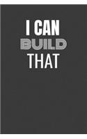 I Can Build That