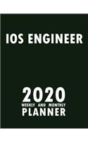 IOS Engineer 2020 Weekly and Monthly Planner: 2020 Planner Monthly Weekly inspirational quotes To do list to Jot Down Work Personal Office Stuffs Keep Tracking Things Motivations Notebook