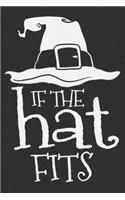 If The Hat Fits: If The Hat Fits Gift 6x9 Journal Gift Notebook with 125 Lined Pages