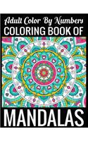 Adult Color By Numbers Coloring Book of Mandalas
