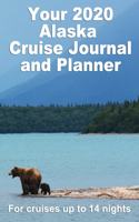 Your 2020 Alaskan Cruise Journal and Planner
