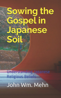 Sowing the Gospel in Japanese Soil