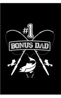 #1 Bonus Dad: Food Journal - Track Your Meals - Eat Clean And Fit - Breakfast Lunch Diner Snacks - Time Items Serving Cals Sugar Protein Fiber Carbs Fat - 110 Pag