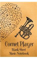 Cornet Player Blank Sheet Music Notebook: Musician Composer Gift. Pretty Music Manuscript Paper For Writing And Note Taking / Composition Books Gifts For Musicians.(120 Blank Sheet Music Pag