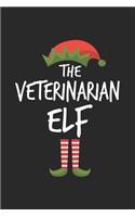 Funny Veterinarian Elf Christmas Notebook Gift: Lined Notebook / Journal Gift, 120 Pages, 6x9, Soft Cover, Matte Finish