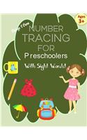 Number Tracing Book for Preschoolers with Sight Words!