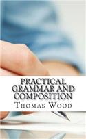 Practical Grammar and Composition