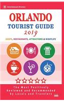 Orlando Tourist Guide 2019: Shops, Restaurants, Entertainment and Nightlife in Orlando, Florida (City Tourist Guide 2019)