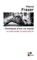 Chroniques d'Une Vie Liquide