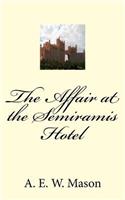 The Affair at the Semiramis Hotel