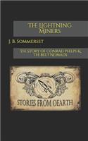The Lightning Miners: The Story of Conrad Phelps & the Belt Nomads