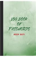 Log Book of Passwords - Keep Out
