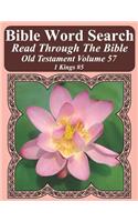Bible Word Search Read Through The Bible Old Testament Volume 57: 1 Kings #5 Extra Large Print(Bible Word Search Puzzles Jumbo Print Flower Lover's Edition)