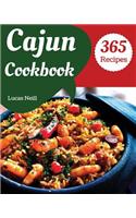Cajun Cookbook 365: Enjoy 365 Days with Amazing Cajun Recipes in Your Own Cajun Cookbook! [book 1]