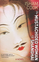 Mustachioed Woman of Shanghai