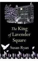 The King of Lavender Square