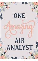 One Amazing Air Analyst: Air Analyst Notebook Air Analyst Journal Air Analyst Gift Air Analyst Memories Journal Air Analyst Workbook