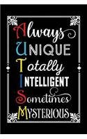 Always Unique Totally Intelligent Sometimes Mysterious