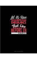 Let Us Run with Endurance the Race That Lies Before Us - Hebrews 12: 1: Cornell Notes Notebook(38 Cornell Notes Notebook)