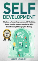 Self Development: 7 Books In 1: Charisma and Memory Improvement, Self Discipline, Speed Reading, Improve Your Social Skills, Brain Training and Photographic Memory