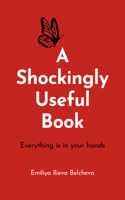 Shockingly Useful Book, A
