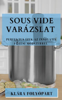 Sous Vide Varázslat