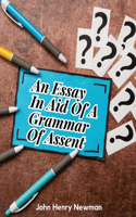 Essay In Aid Of A Grammar Of Assent