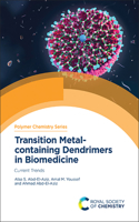 Transition Metal-Containing Dendrimers in Biomedicine