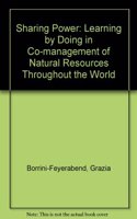 Sharing Power: Learning by Doing in Co-management of Natural Resources Throughout the World