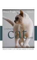 Complete Cat Care: What Every Cat Lover Needs to Know