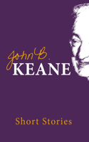 Short Stories of John B. Keane