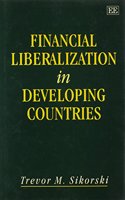 Financial Liberalization in Developing Countries