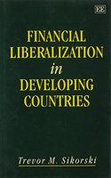 Financial Liberalization in Developing Countries