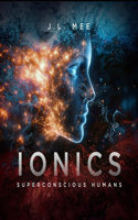 Ionics - A Science of Awareness