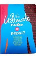 The Ultimate Coke or Pepsi?