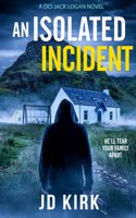 An Isolated Incident