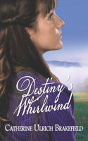 Destiny's Whirlwind