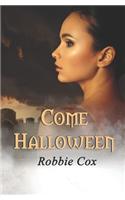 Come Halloween